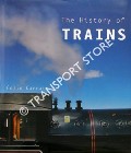 Book cover of History of Trains  by GARRATT, Colin 